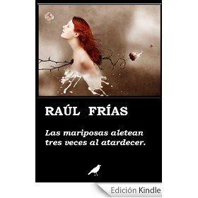 Las mariposas aletean tres veces al atardecer