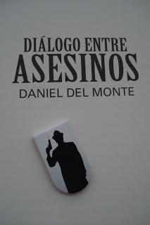 'Diálogo entre asesinos', de Daniel del Monte