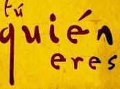¿Quién eres?