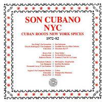 Son Cubano NYC - Cuban Roots New York Spices 1972-82