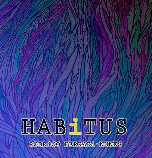 Rodrigo Ferrari Nunes – Habitus