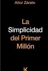 La simplicidad del primer millón