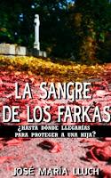La sangre de los Farkas (José María Lluch)