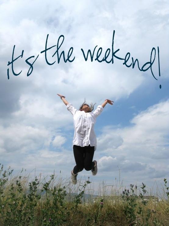 It´s Weekend
