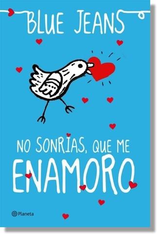 Primer capítulo de No sonrías que me enamoro de Blue Jeans