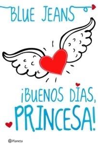 ¡Buenos días, princesa! (¡Buenos días, princesa!, #1)