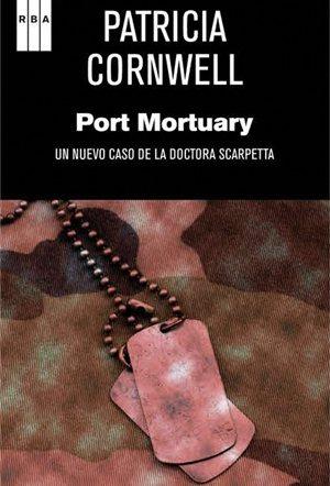 Port Mortuary. Patricia Cornwell