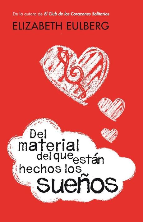 Del material del que están hechos los sueños Reseña de Literatura | Del material del que están hechos los sueños, de Elizabeth Eulberg. «¿Qué estarías dispuesto hacer por tus sueños?»
