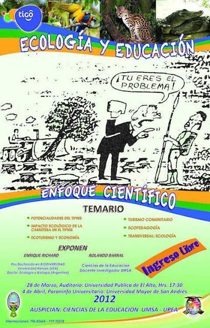 Conferencia magistral: Ecología y Educación: Enfoque científico - Universidad Pública de El Alto y Universidad Mayor de San Andrés - El Alto y La Paz, Bolivia, 2012