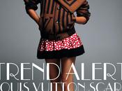Trend alert! louis vuitton scarf