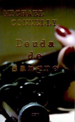 Deuda de Sangre . Michael Connelly