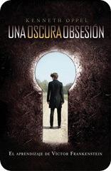 Reseña Una oscura obsesión – Kenneth Oppel Reseña Una oscura obsesión – Kenneth Oppel