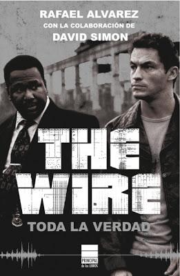 Rafael Alvarez: THE WIRE, TODA LA VERDAD - PLACER DEL MÁS GUARRO