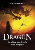 Crítica: DRAGÚN por Ricardo Riera
