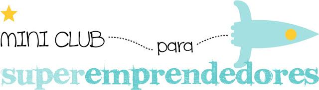 Mini Club para Super Emprendedores