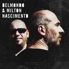 BELMONDO & MILTO NASCIMENTO: Belmondo & Milto Nascimiento