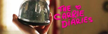 Reseña de serieTV | The Carrie Diaries, de Amy B. Harris. «Nunca un diario fue tan movido»