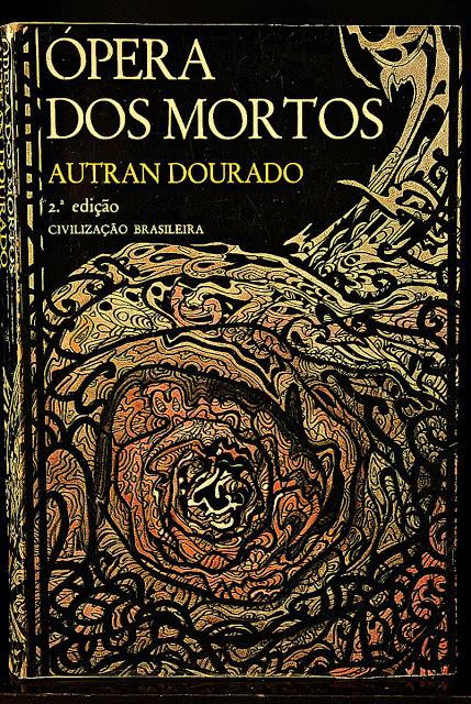 Ópera de muertos, Autran Dourado