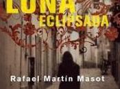 luna eclipsada- Rafael Martín Masot