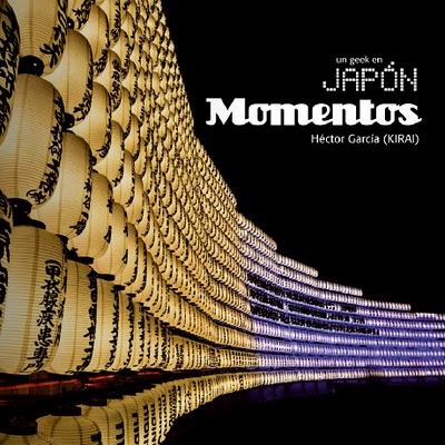 II PS-Sorteo: MOMENTOS (un geek en Japón)
