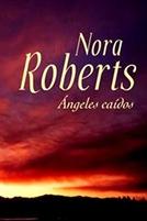 Ángeles caídos ~ Nora Roberts