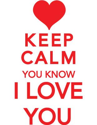 Keep calm and... LOVE