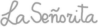 LA SEÑORITA