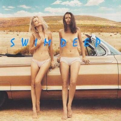 Swim Deep: apariencias que engañan