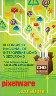 Una Administración más inteligente y abierta - CNIS III edición, febrero 2013
