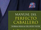 Manual perfecto caballero José María López-Galiacho