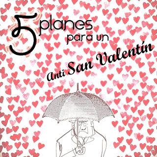Feliz Anti- San Valentín