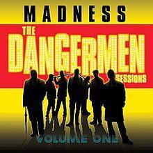 Discos: The dangermen sessions vol. 1 (Madness, 2005)