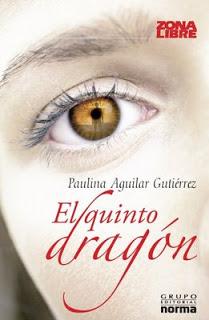 Reseña: El quinto dragón - Paulina Aguilar Gutiérrez
