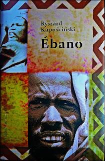 RYSZARD KAPUSCINSKI; “ÉBANO”.