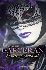El último carnaval- Menchu Garcerán