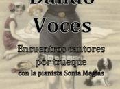 DANDO VOCES. Encuentros cantores trueque.