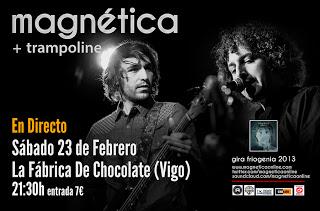 MAGNÉTICA EN VIGO, 23 DE FEBRERO