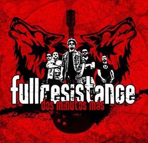 FULLRESISTANCE: “DOS MINUTOS MÁS”
