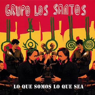 Grupo Los Santos-Lo Que Somos Lo Que Sea