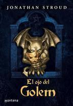 El Ojo del Golem (Trilogía de Bartimeo II), de Jonatahn Stroud