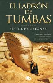 El Ladrón de Tumbas, de Antonio Cabanas