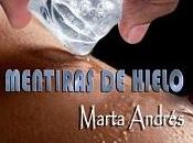 Mentiras hielo Marta Andrés