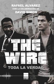 The Wire (Toda la verdad), de Rafael Alvarez con la colaboración de David Simon