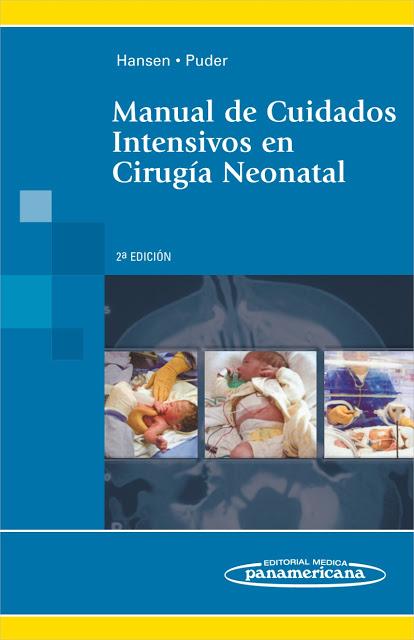 Reseña bibliográfica: Manual de Cuidados Intensivos en Cirugía Neonatal de Hansen y Puder  (y I Concurso Mi reino por un caballo)