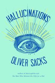 'Hallucinations', de Oliver Sacks