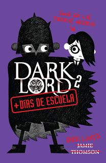 Reseña: Dark Lord. Más días de escuela - Jamie Thomson