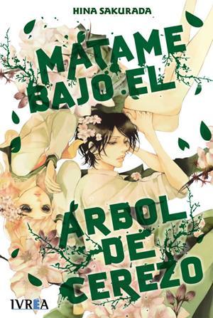 Ver primer capítulo de Mátame bajo el árbol de cerezo