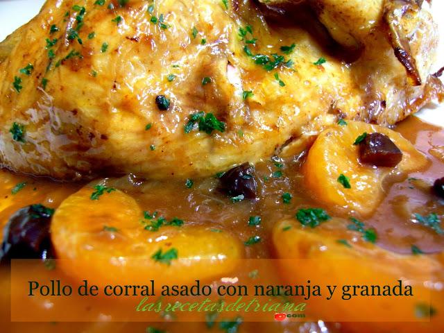 Pollo de corral asado con naranja y granada
