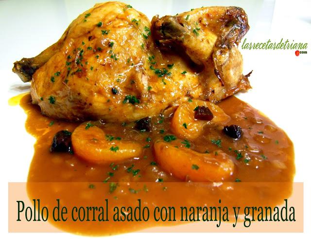 Pollo de corral asado con naranja y granada