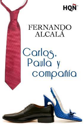 Carlos, Paula y compañía - Fernando Alcalá